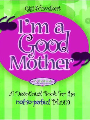 cover image of I'm a Good Mother